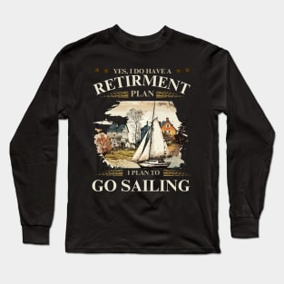 go sailing Long Sleeve T-Shirt